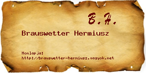Brauswetter Hermiusz névjegykártya